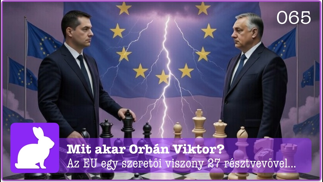 065 – Az EU egy szeretői viszony 27 résztvevővel...