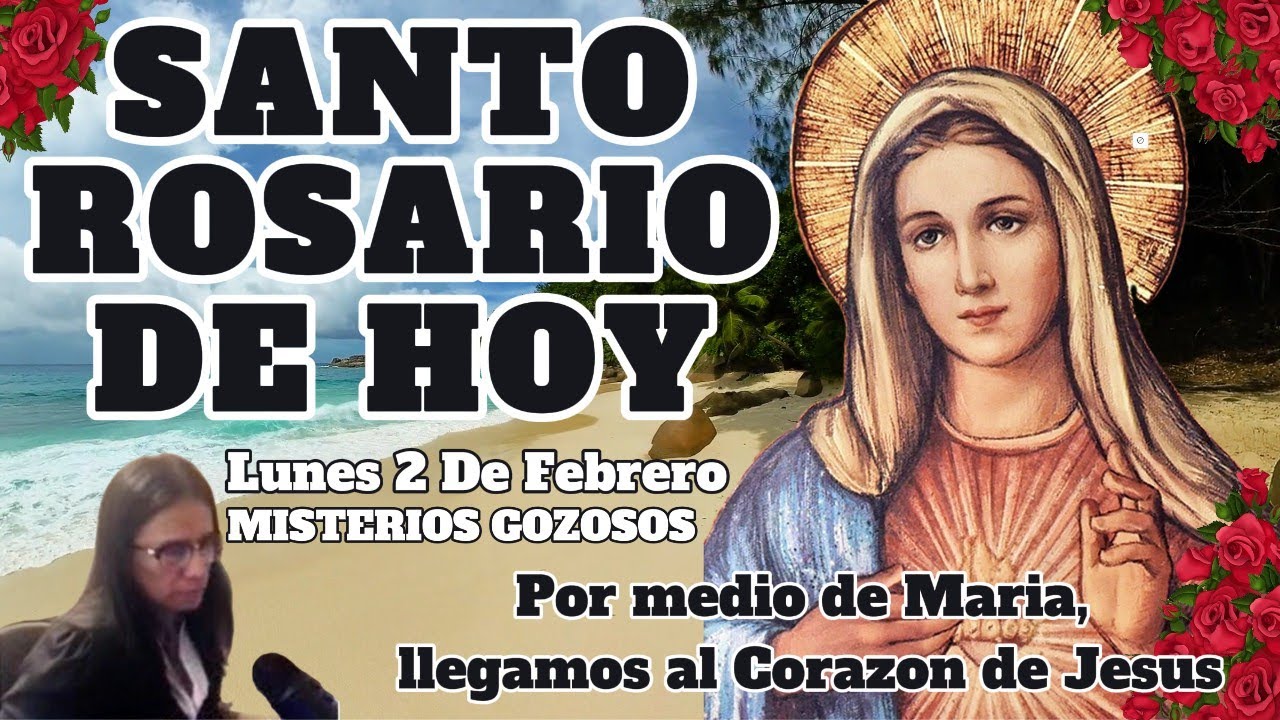🌹SANTO ROSARIO DE HOY | Lunes 2 De Febrero | Misterios Gozosos🌹
