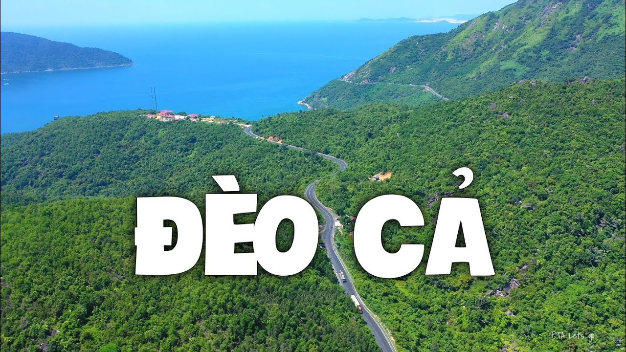 Khám phá ĐÈO CẢ Phú Yên thuộc TOP Cung Đường Đèo Giáp Biển Đẹp Nhất Việt Nam
