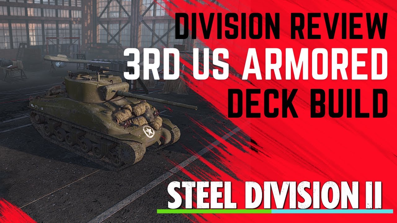AMERICAN ARMOR! 3rd US Armored Division Building/Review- Steel Division 2