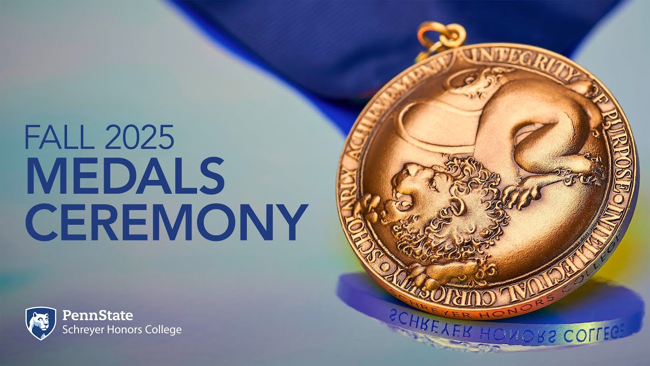 Schreyer Honors College Fall 2025 Medals Ceremony