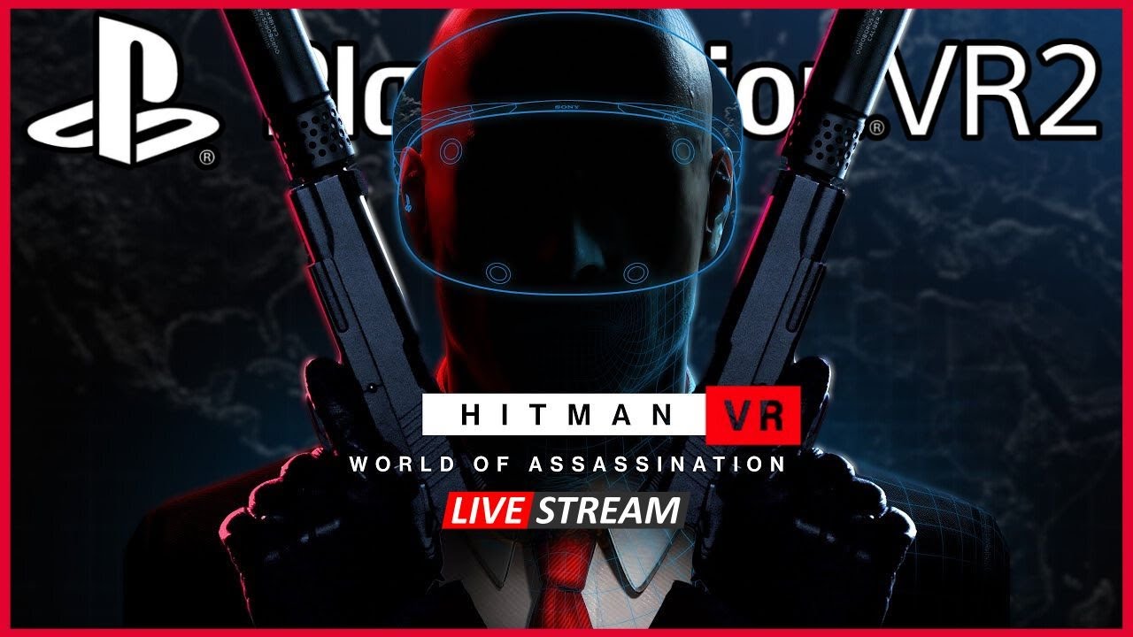 Hat sich das Warten gelohnt?! HITMAN WOA auf der Playstation VR2 - Erster Eindruck | LIVE