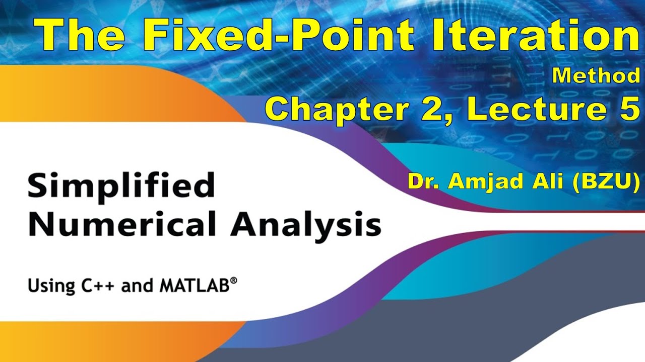 The Fixed Point Iteration Method | Simplified Numerical Analysis | Chap 2, Lec 5 | Urdu