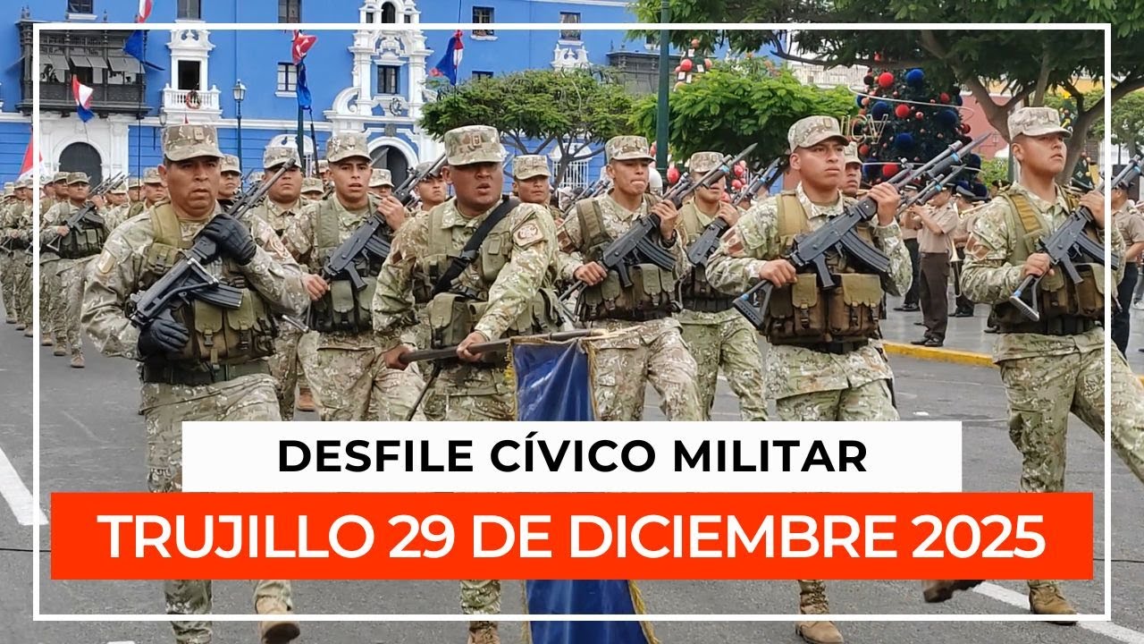 Desfile Cívico Militar por los 205 Años de Independencia de La Libertad 🇵🇪 | 29 de Diciembre 2025