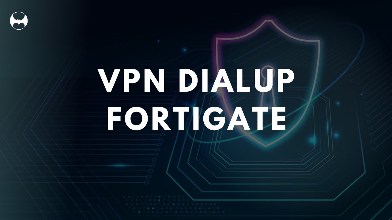 FORTIGATE - CONFIGURANDO DIALUP VPN