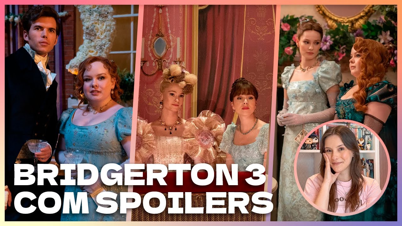 BRIDGERTON 3ª TEMPORADA PARTE 1 ANÁLISE COM SPOILERS, DIFERENÇAS DO LIVRO E TEORIAS PARTE 2