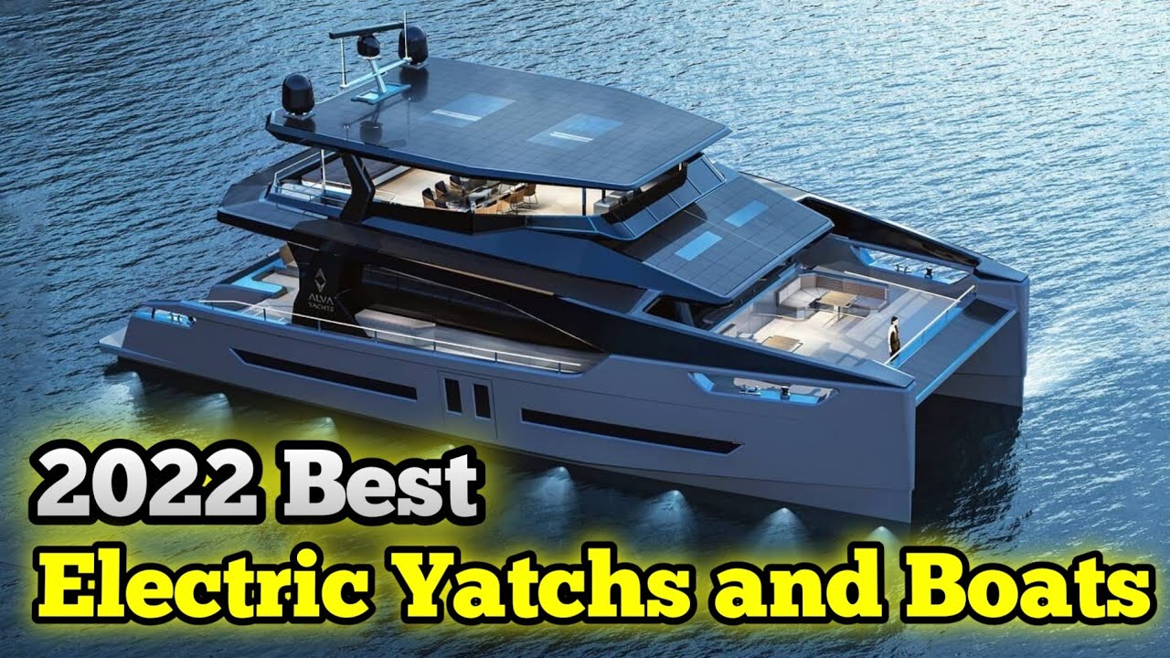 Top 10 Best Electric Yachts and Boats