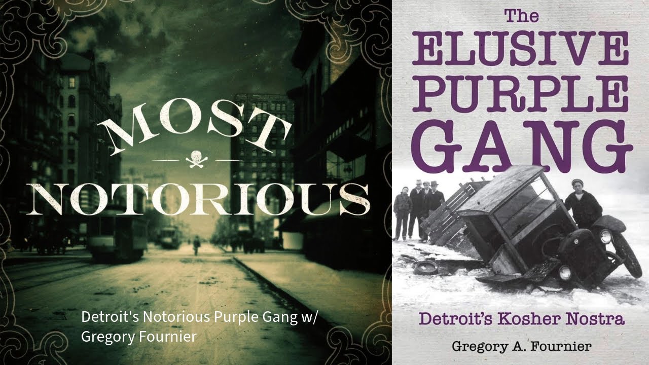 Detroit's Notorious Purple Gang w/ Gregory Fournier