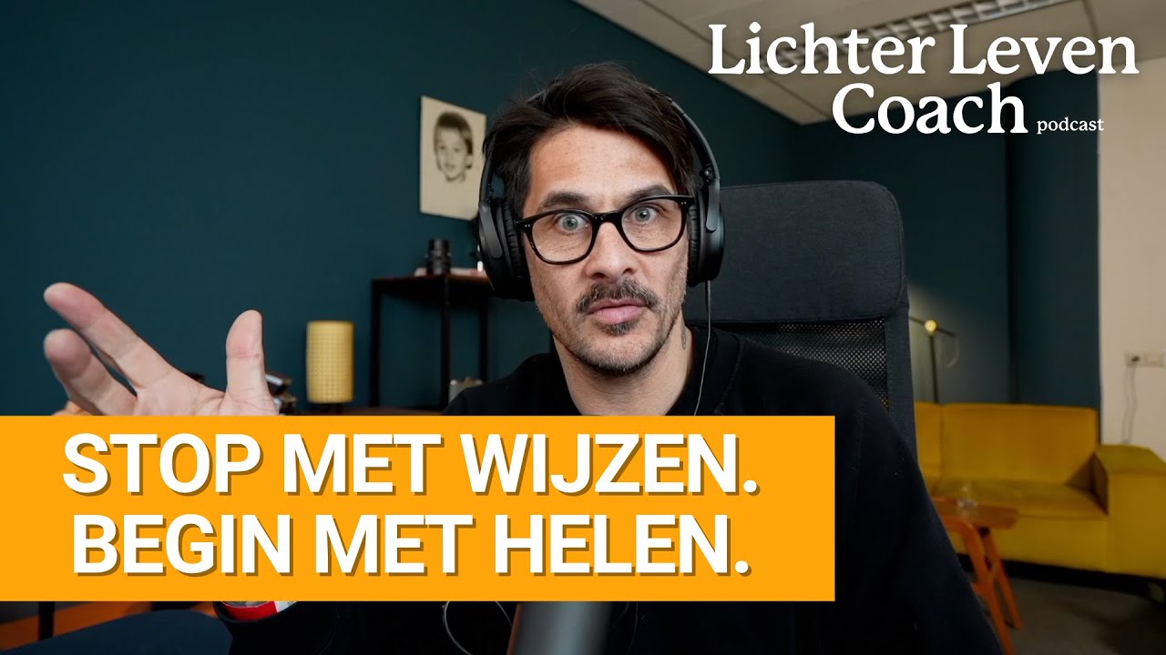 Stop met wijzen. Start met helen.