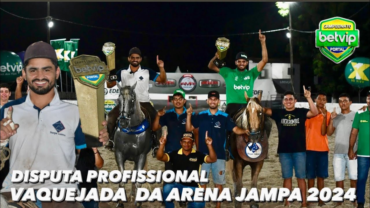 VEJA DISPUTA PROFISSIONAL NA VAQUEJADA DA ARENA JAMPA 2024 | CAMPEONATO BETVIP 2024