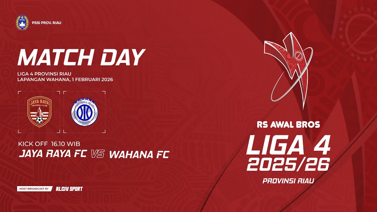JAYA RAYA FC VS WAHANA FC I GRUP B BABAK PENDAHULUAN RS AWAL BROS LIGA 4 RIAU 2025/2026
