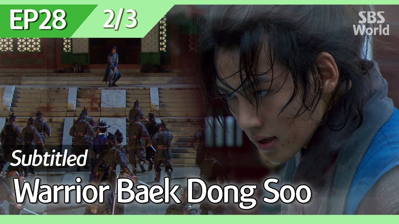 [CC/FULL] Warrior Baek Dong Soo EP28 (2/3) | 무사백동수