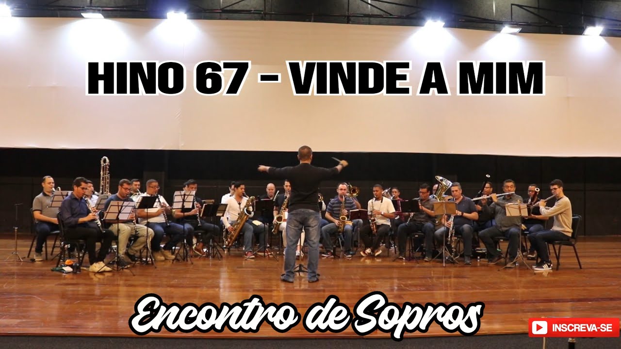 Hino 67 CCB - Vinde a mim!