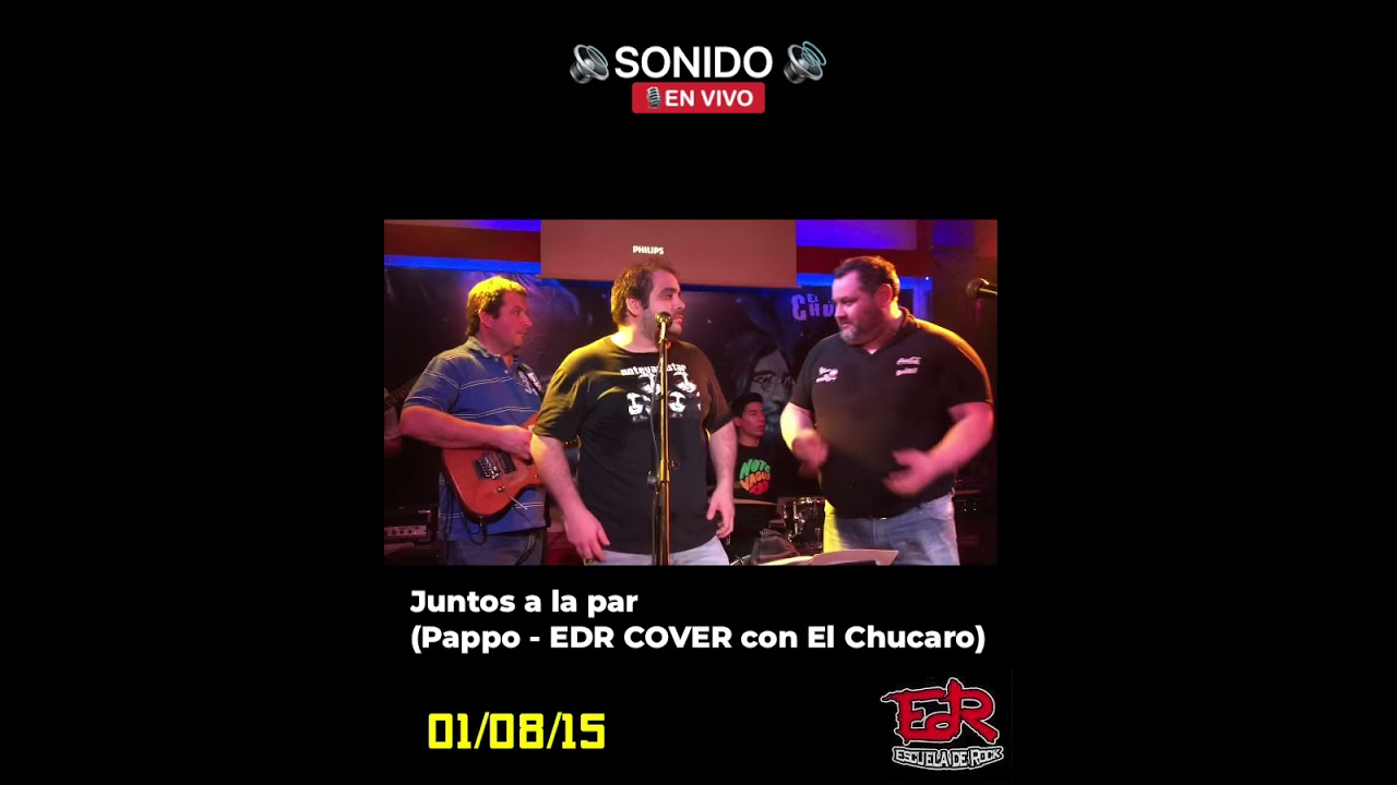 Juntos a la par (Pappo - EDR COVER con El Chukaro) 01/08/15