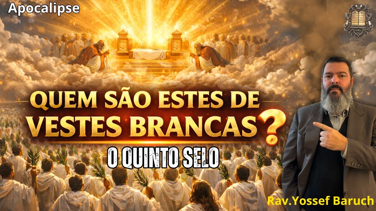 Quem São Eles de vestes brancas?