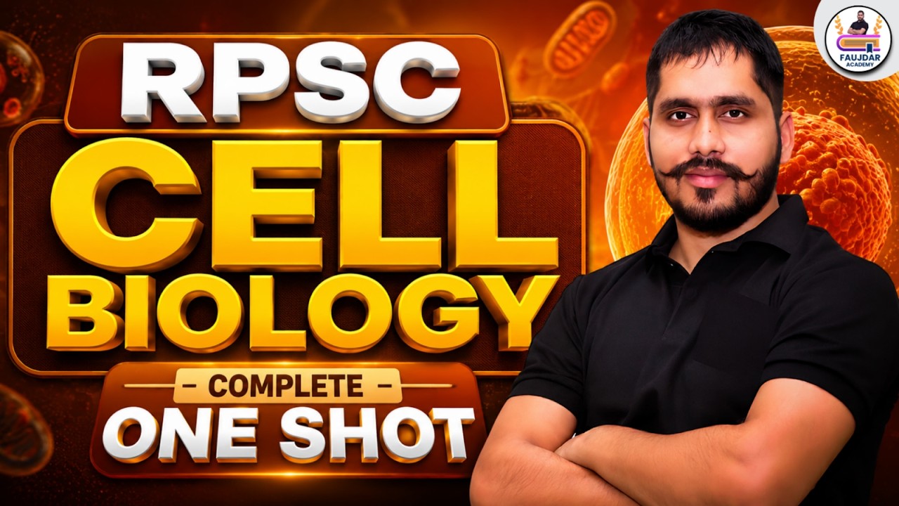Biology Cell One Shot | Biology for RPSC 1st & 2nd Grade Marathon Class 2026 | Bio by Faujdar Sir