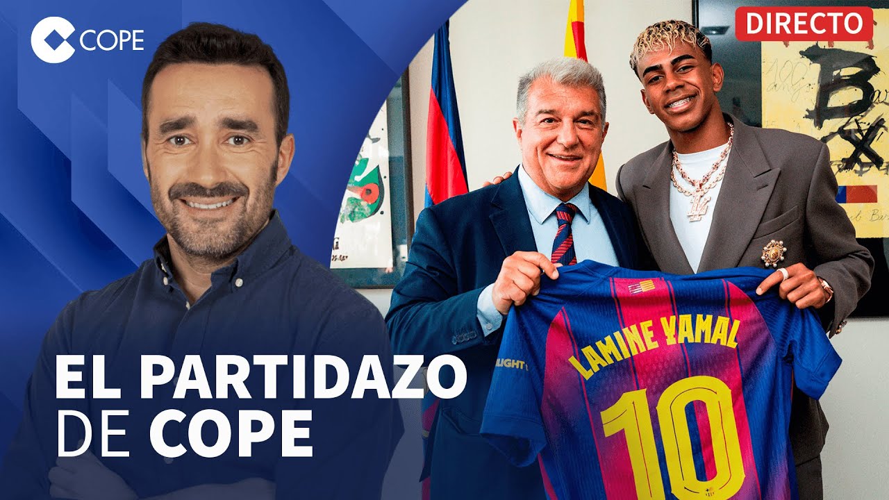 🔴 EL BAR&Ccedil;A ENDURECE SU POSTURA PARA PROTEGER A LAMINE I El Partidazo de COPE, con Juanma Casta&ntilde;o