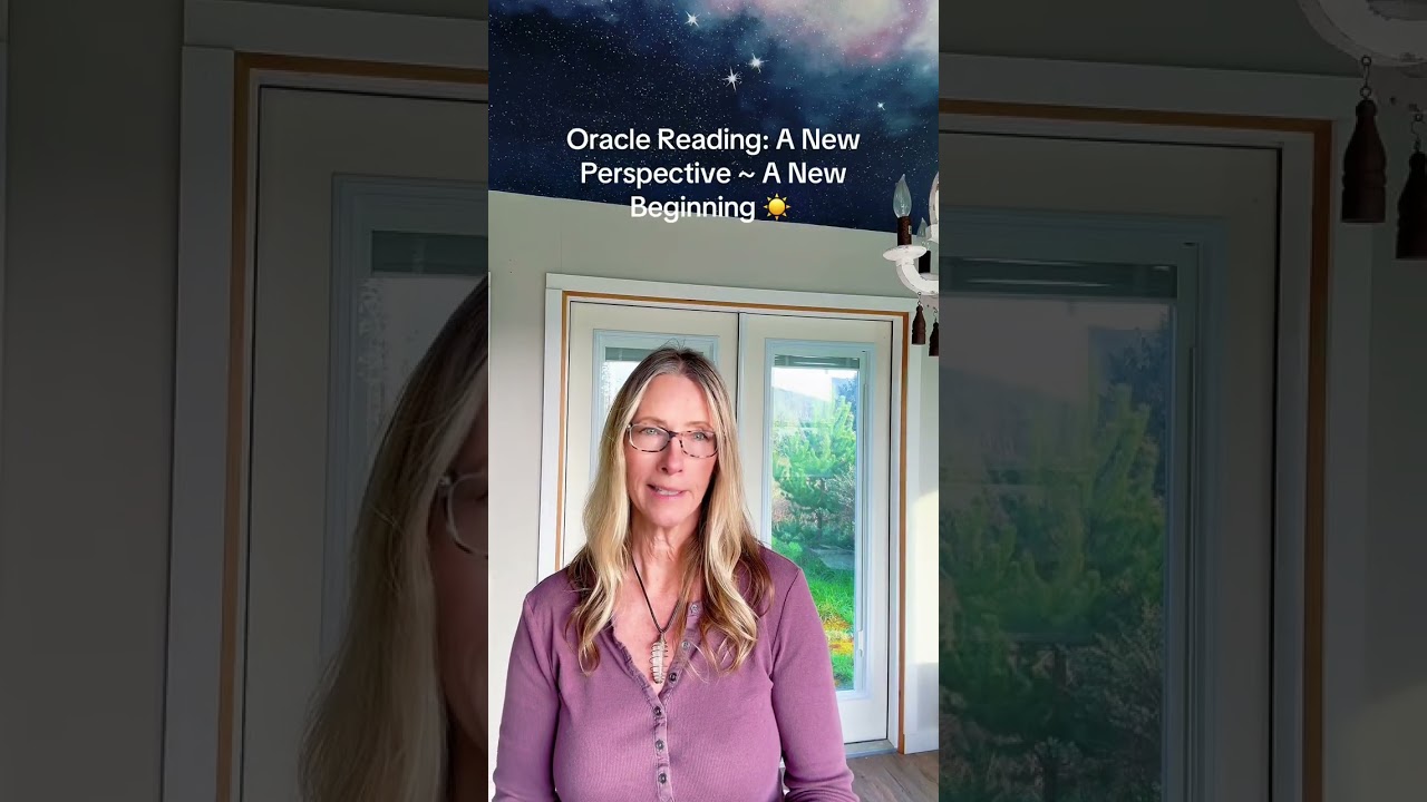 Quick Oracle Reading: A New Perspective ~ A New Beginning ☀️ 