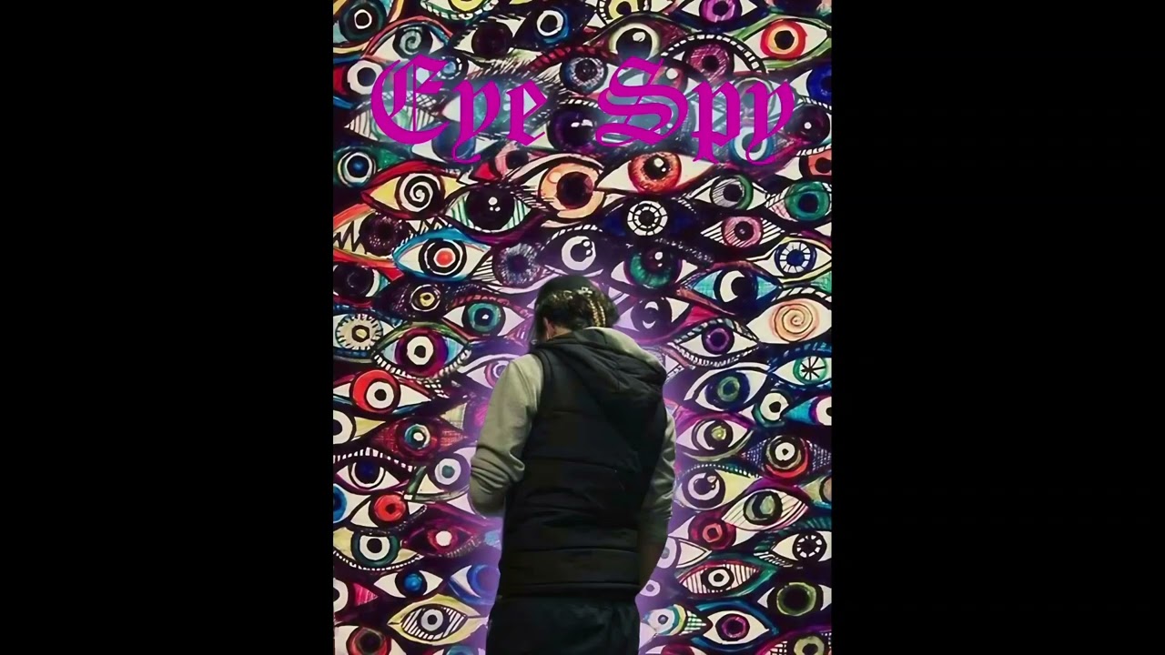 Eye Spy (prod.JustDan)