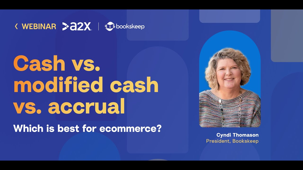Which Accounting Method is Best for Ecommerce? Cash vs. Modified Cash vs. Accrual