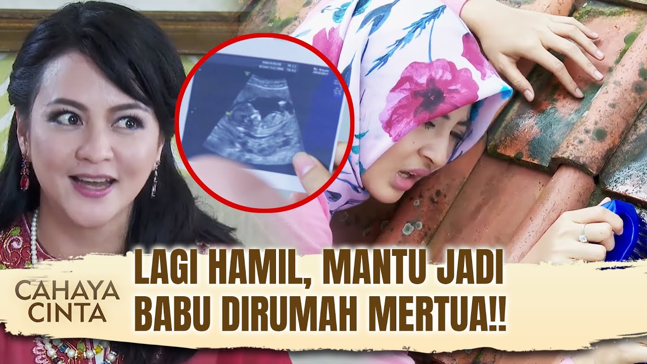 Aisyah Lagi Hamil Dipaksa Jadi Pembantu! | Cahaya Cinta Eps 16 FULL