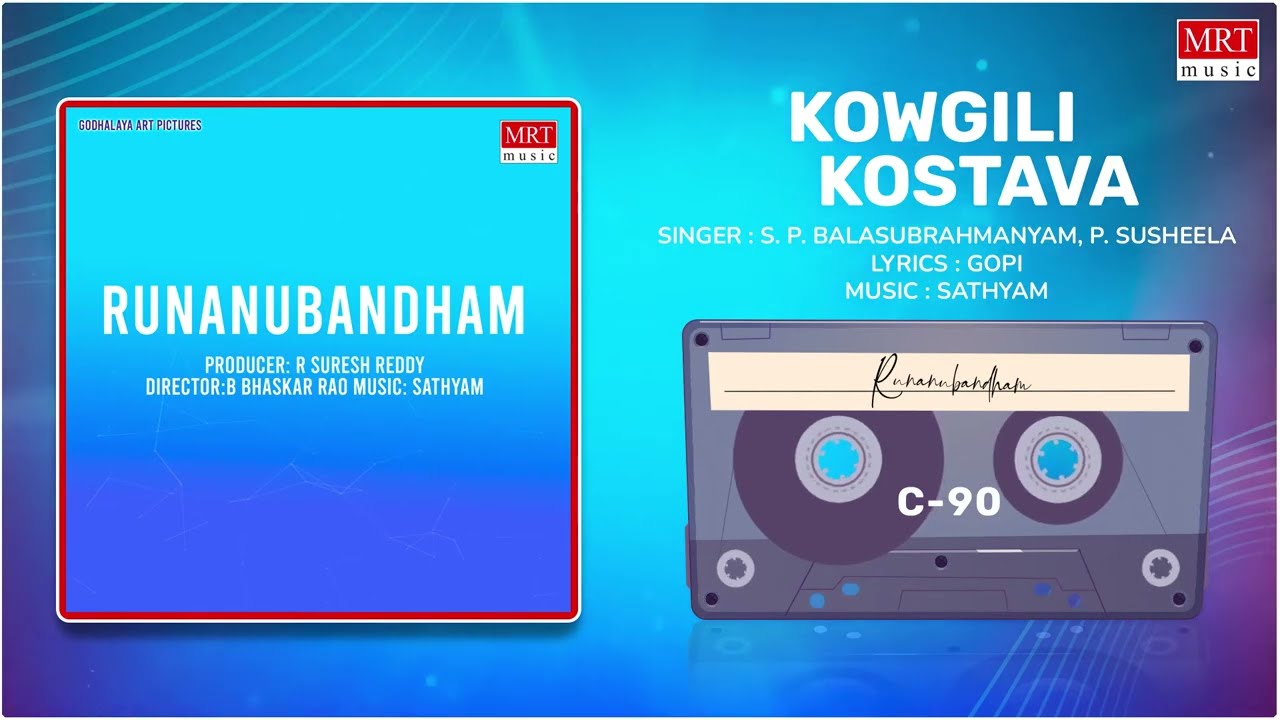 Kowgili Kostava - Audio Song |Telugu Movie Song |Runanubandham |Mohan Babu, Nalini |MRT Music