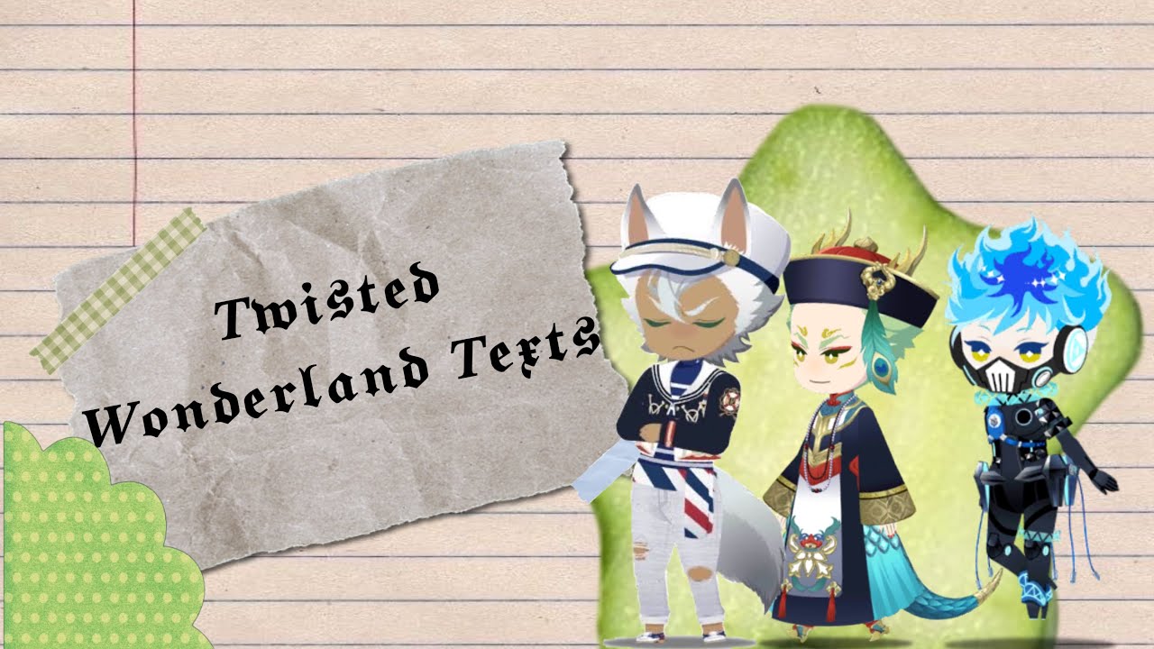 TWST X TADC || Twst Texts|| Part Two/final part !!