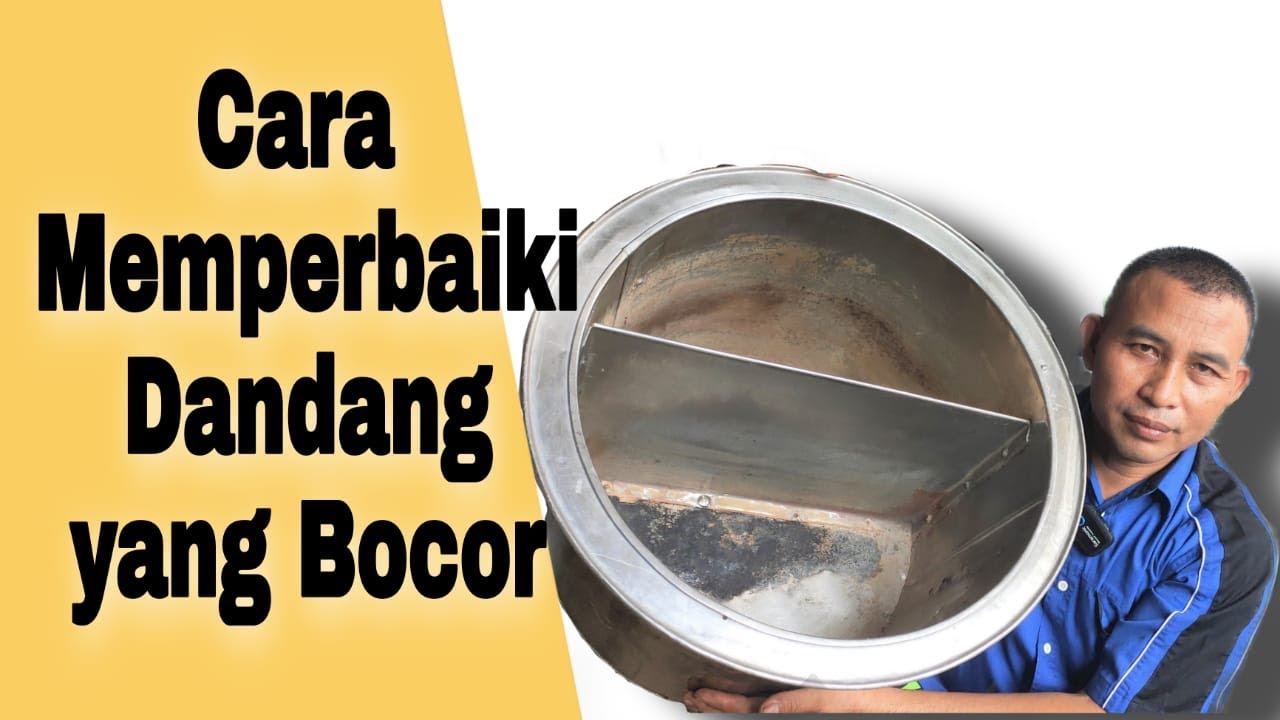 Cara Mudah Memperbaiki Dandang yang Rembes untuk Mie Ayam dan Bakso
