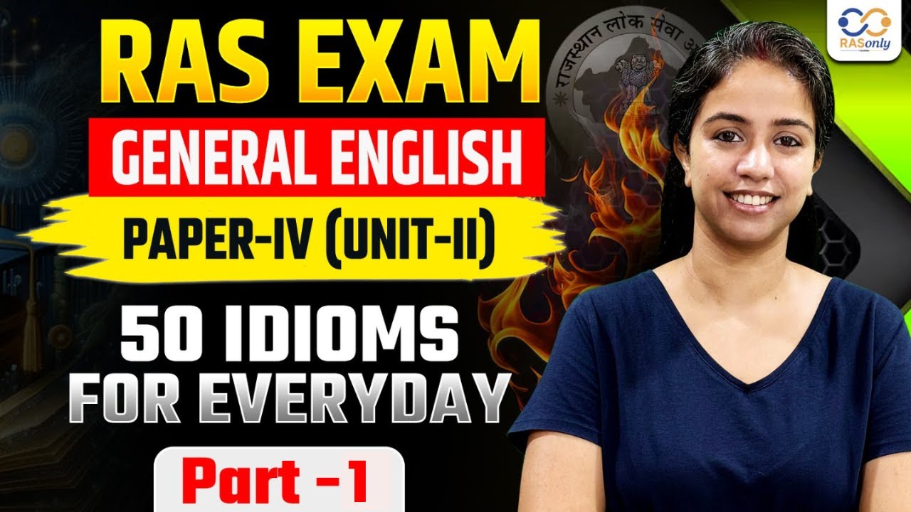 General English Paper 4 for RAS Exam | Idioms Part-1 Explained by Manisha Ma'am | RASonly