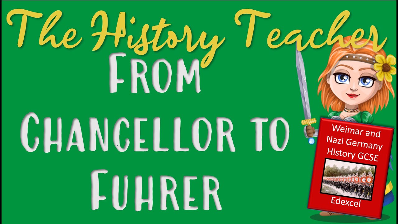 From Chancellor to Fuhrer - Weimar and Nazi Germany GCSE Edexcel History