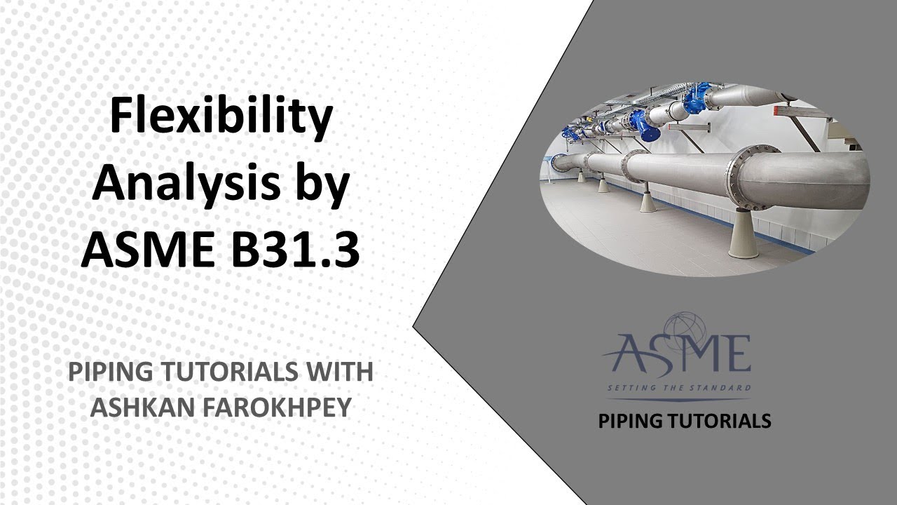 Flexibility Analysis by ASME B31.3
