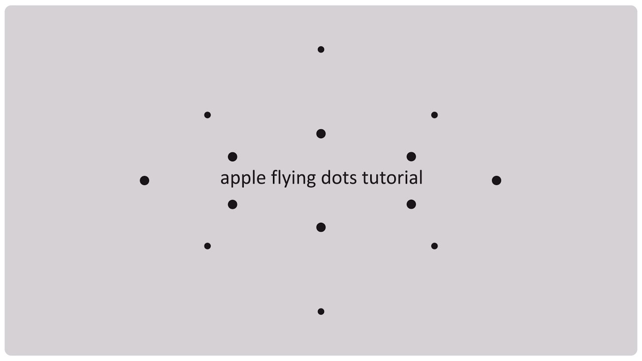 Apple animation tutorial - Flying dots / Intention part 4