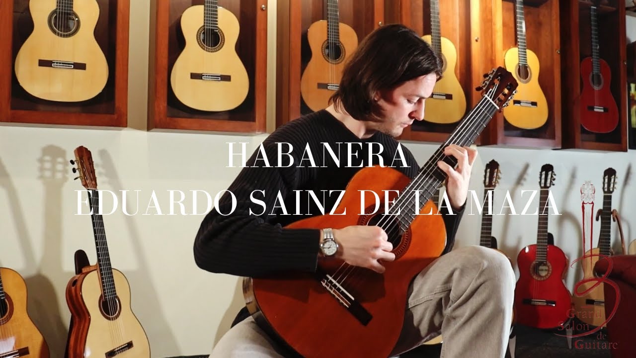 Eduardo Sainz de la Maza | Habanera on a Aboutalebian Saeid Classical Guitar