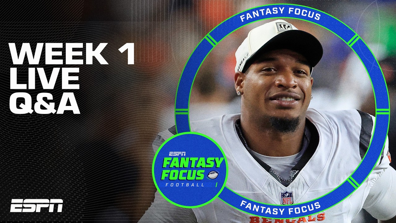 Week 1 LIVE Fantasy Football Q&A | Fantasy Focus Sunday Kickoff
