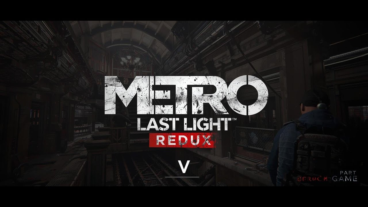 Metro: Last Light Redux V (українською, ХАРДКОР)