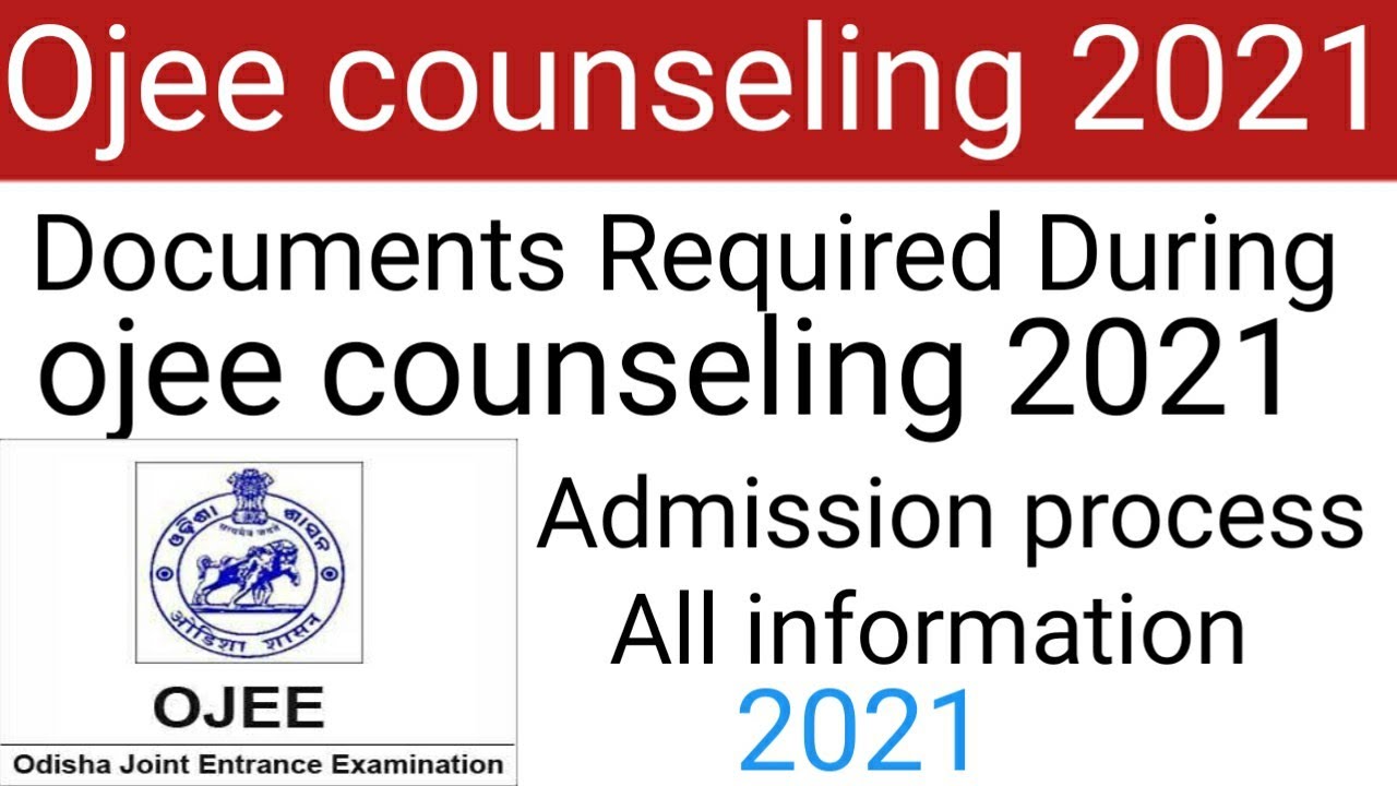 ojee counseling 2021/Documents required during ojee counseling/Admission process/all information