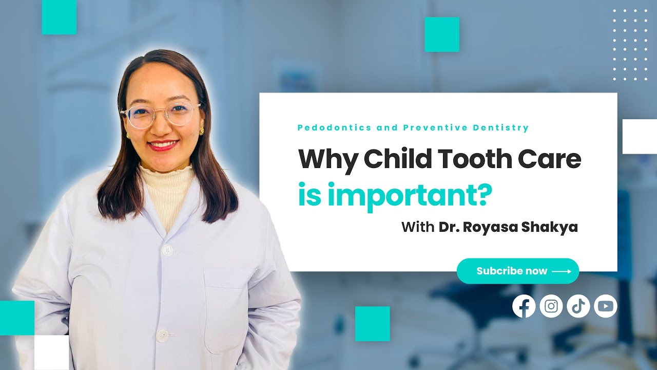 Why Child Tooth Care is important?