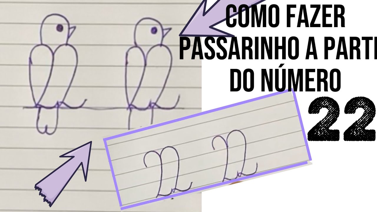 Como desenhar um passarinho a partir do número 22- passo a passo 