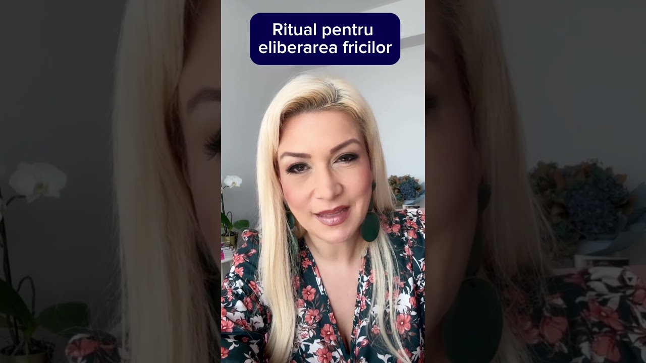 Ritual pentru eliberarea fricilor;
