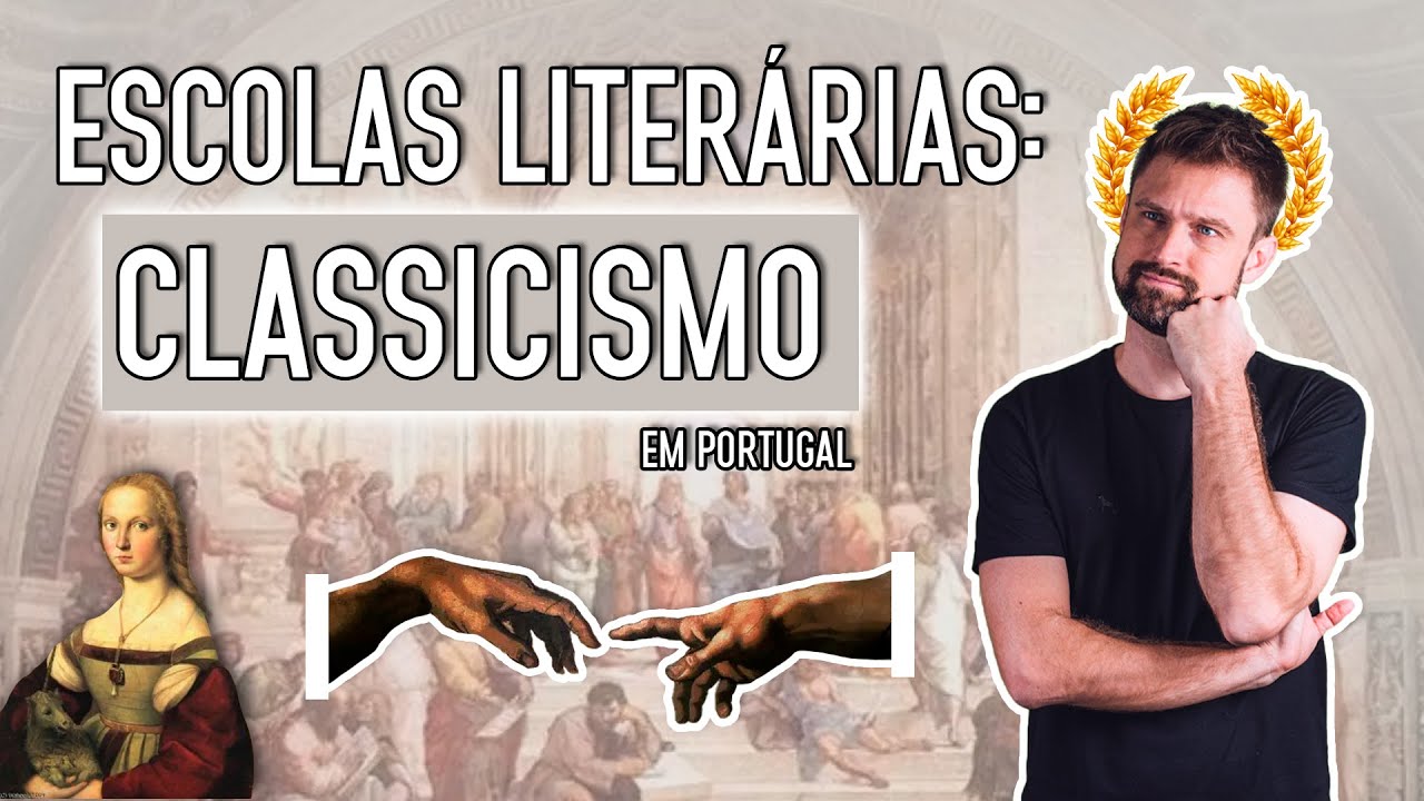 CLASSICISMO EM PORTUGAL | Escolas Literárias