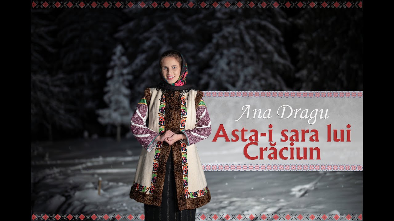 Ana Dragu - Asta-i sara lui Crăciun 🎄