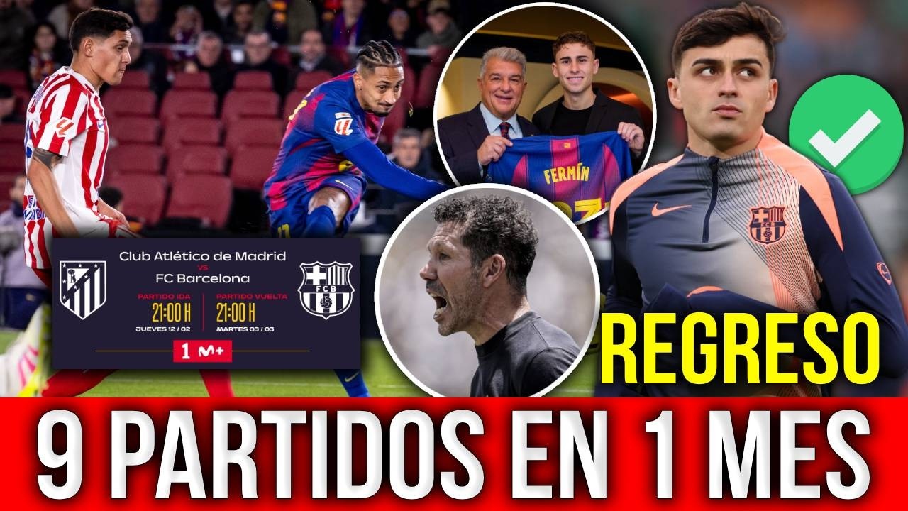 ¡UNA LOCURA! HORARIOS CONFIRMADOS COPA DEL REY, REGRESO DE PEDRI LISTO, FERMIN RENUEVA 2031