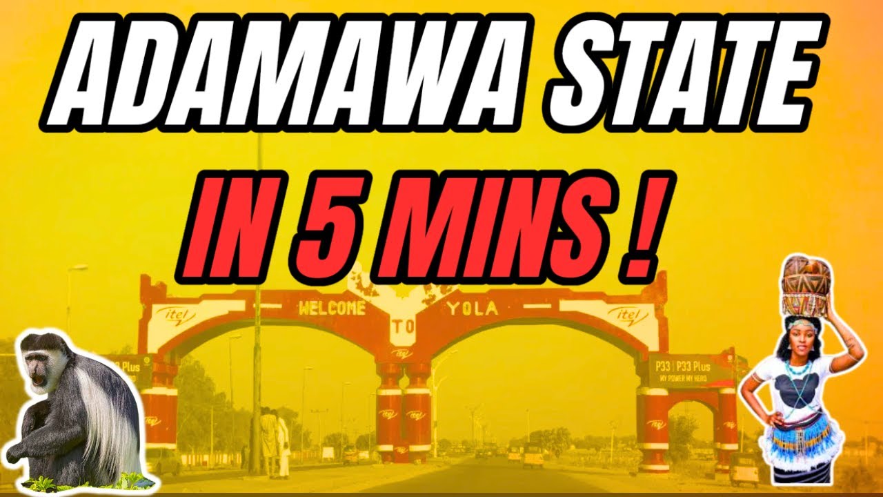 Adamawa State, Nigeria: History, Culture, Economy, and Hidden Gems Explored!