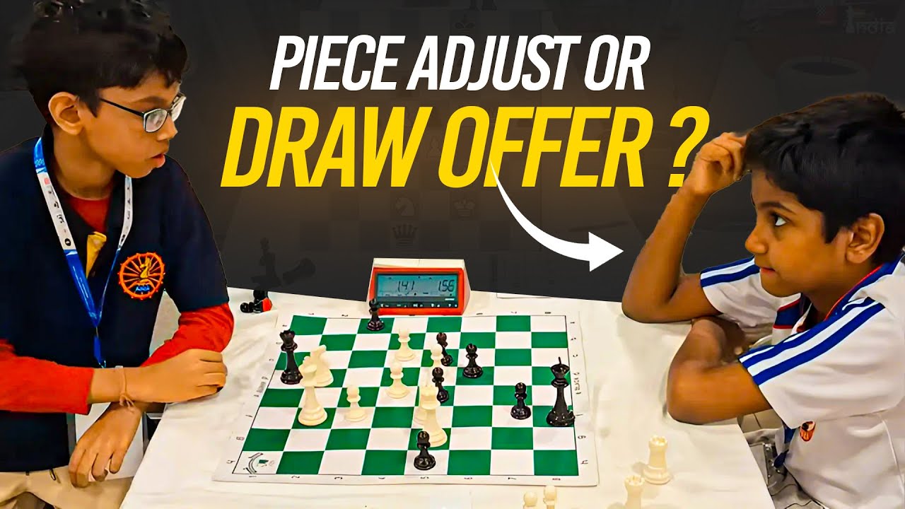 Piece Adjust or Draw offer? | Talents Sattwik Swain vs Aadwik Krishna | Under-9 nationals 2025