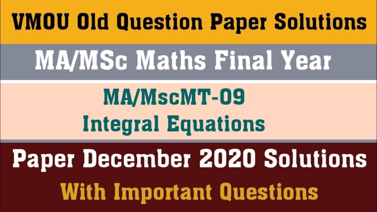 VMOU Old Papers Solutions ll VMOU MA MSc Mathematics Final Year Paper 4th December 2020 l MAMScMT-09