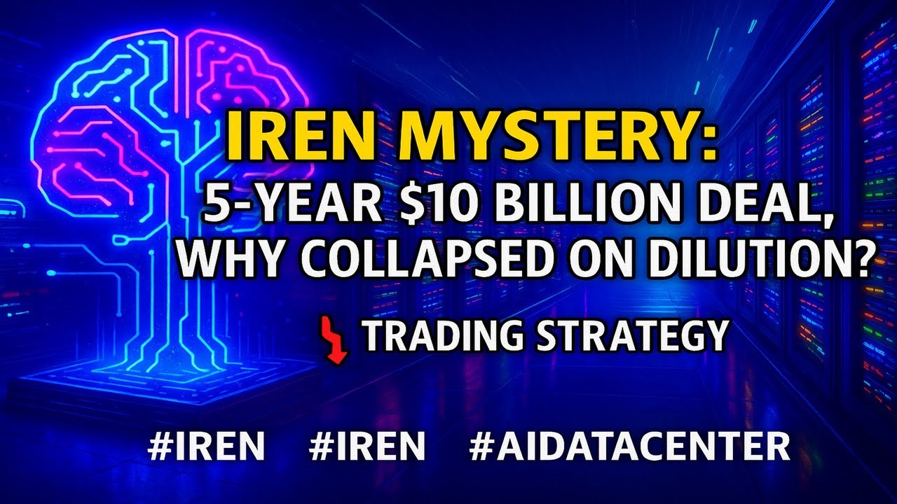 [Fullver] IREN Mystery: Why did dilution fear crush AI fundamentals? Trading plan 📉