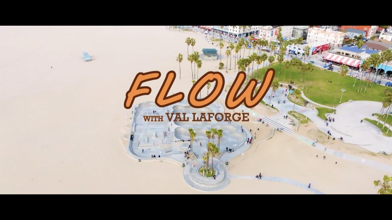 FLOW with Val Laforge - Portrait documantaire