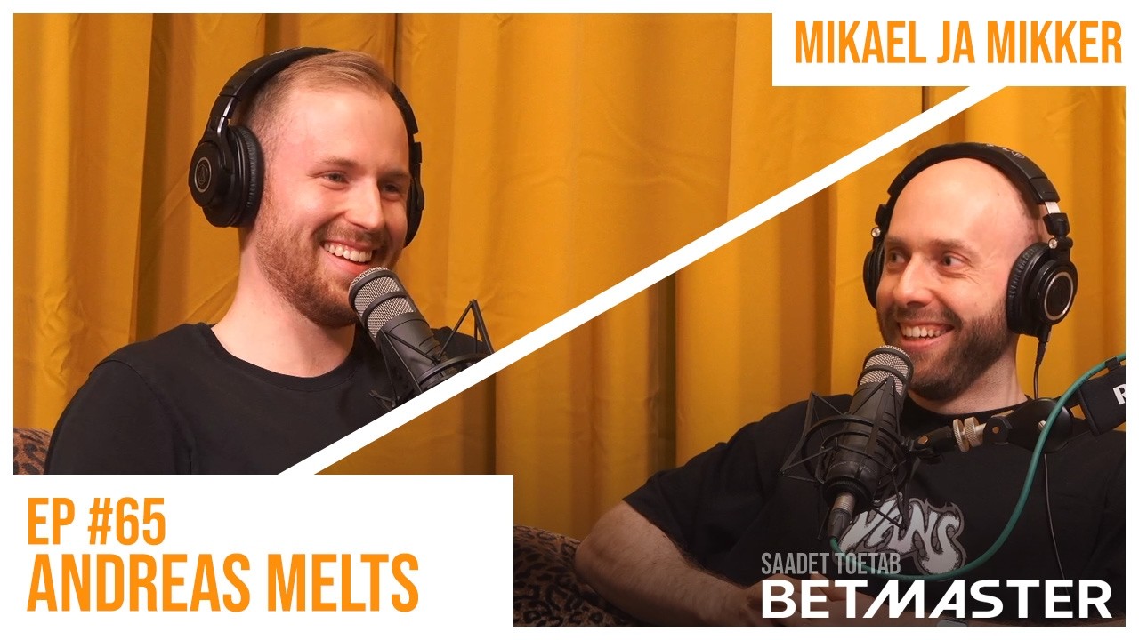 Mikael ja Mikker #65 - Andreas Melts