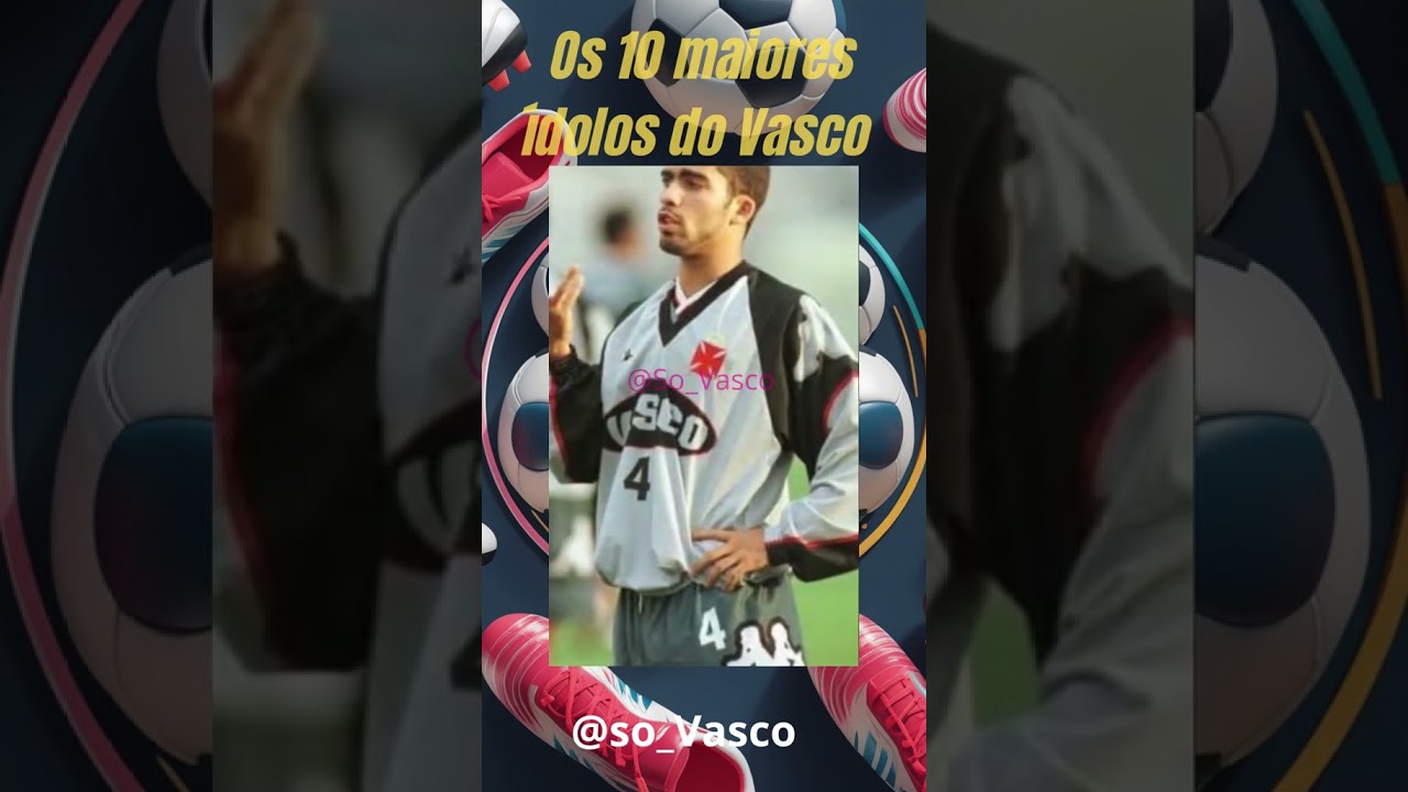 Os 10 Maiores &iacute;dolos do Vasco