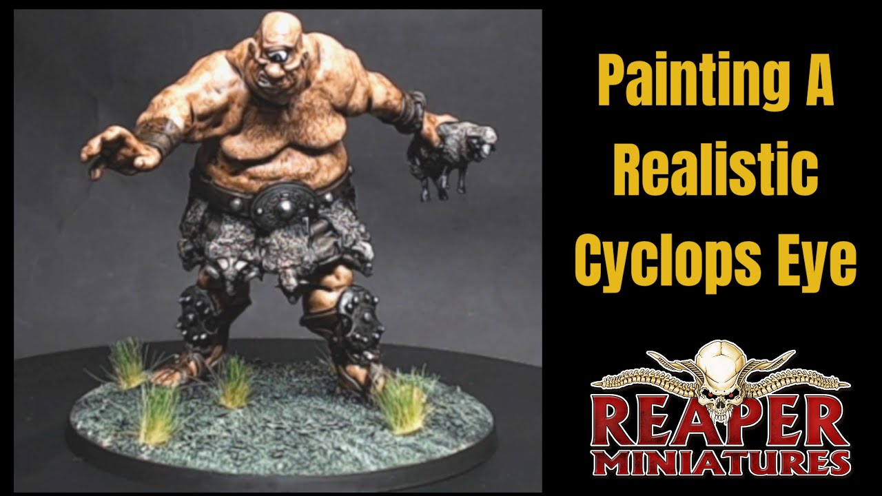 Reaper Miniatures, Painting A Realistic But Simple Cyclops Eye.